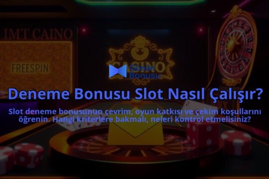 Deneme-Bonusu-Slot-Nasil-Calisir-overlay-1788130421.jpg