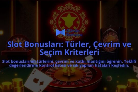 Slot-Bonuslari-Turler-Cevrim-ve-Secim-Kriterleri-overlay-1787996587.jpg